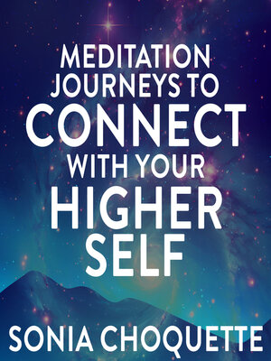 cover image of Meditation Journeys to Connect with Your Higher Self